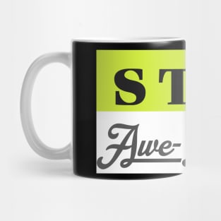 stay awe-inspiring Mug